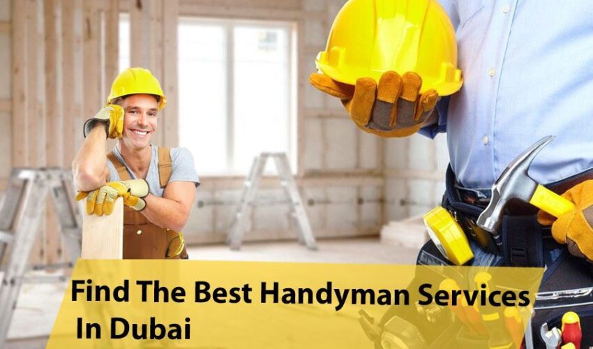 Find The Best Handyman Services In Dubai